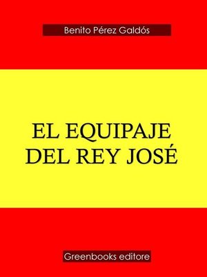 cover image of El Equipaje del Rey José